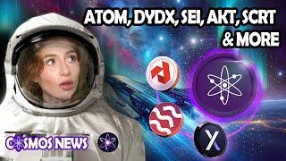 COSMOS CRYPTO NEWS: ATOM, DYDX, SEI, AKT, SCRT & MORE!!