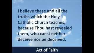 Act of Faith - Hear and Read the Prayer - Baltimore Catechism - 1885