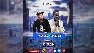 M7 featuring Cristof  KIRAM ( Audio Officiel )