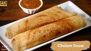 Chola Dosai | Sorghum Dosa | Jowar Dosa