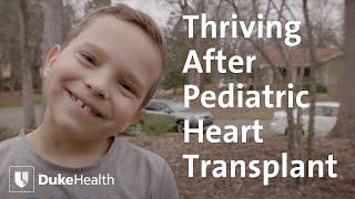 Thriving After Pediatric Heart Transplant | Duke Health