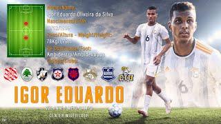 Igor Eduardo - Volante/Meio-Campo/Center Midfielder - DVD 2021