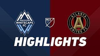 Vancouver Whitecaps FC vs. Atlanta United | HIGHLIGHTS - May 15, 2019