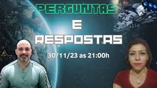 Perguntas e respostas: 30/11/23 às 21:00h