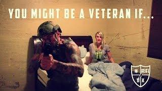 You Might Be A Veteran If...