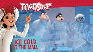 Ice-Cold at the Mall  | Full Episode | The Adventures of Mansour 