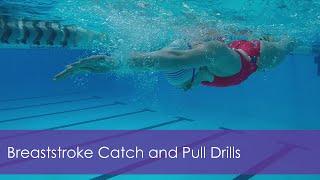 Breaststroke | Strong Catch and Pull Drills