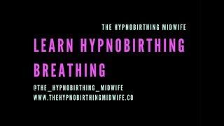 Learn Two Fantastic Hypnobirthing Breathing Techniques for a Calmer Birth