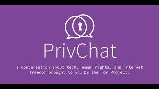 PrivChat with Tor | Online Privacy in 2020: Activism & COVID-19