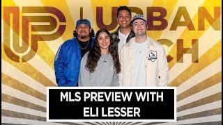 Previewing the 2024 MLS Season with Eli Lesser