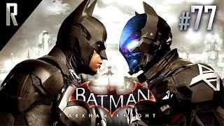 ► Batman: Arkham Knight - Walkthrough HD - Part 77