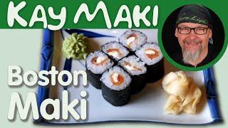 How to make Boston Maki Sushi with cold smoked salmon.