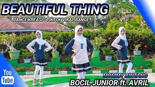 BEAUTIFUL THING | DANCE KREASI - TIKTOK VIRAL | BOCIL JUNIOR ft. AVRIL BOCIL SQUAD | MOMMY BINTANG