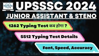 UPSSSC Junior Assistant Typing Test, Details, Font, Accuracy, Date, Speed l @edu4india #upsssc