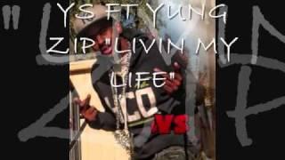 QUEL “LIVIN MY LIFE” FT YUNG ZIP