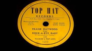 Frank Haywood - Rock A Bye Baby