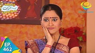 Taarak Mehta Ka Ooltah Chashmah - Episode 462 - Full Episode