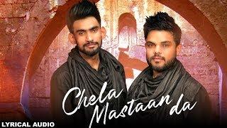 Chela Mastaan Da (Lyrical Audio) Gani Khan & Sagar Sufi | Ishtar Punjabi