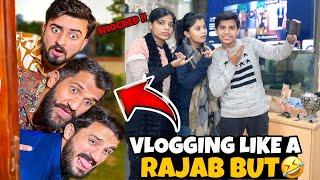 Vlogging Like a Rajab But !! First Ever On youtube 