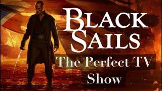 BLACK SAILS - The Perfect TV Show