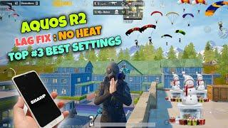 NEW TIPS, 3 SETTINGS  LAG FIX ️ HATE FIX AQUOS R2 LAG FIX |PUBG MOBILE