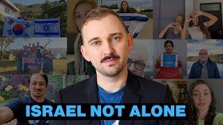 A Powerful Message To Israel: You Are Not Alone 