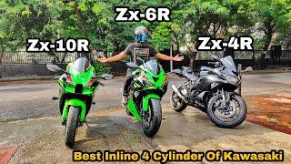 Kawasaki | Zx-4R Vs Zx-6R Vs Zx-10R | Still Zx-25R is the Sweetest Inline 4 Cylinder 