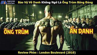 [Review Phim] Bảo Vệ Vô Danh Không Ngờ Là Ông Trùm Băng Đảng Ẩn Danh