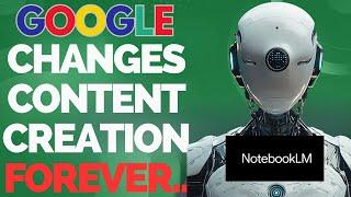 Google Notebook LM Will Change The Way You Create Content (See Why..)