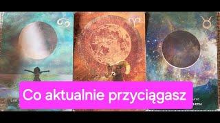 TAROT Co aktualnie przyciągasz.