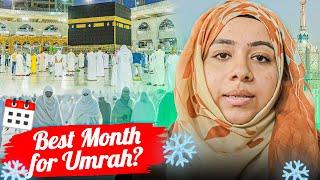 Best month for Umrah? | What to pack for these months? | Must know guide for Umrah Days