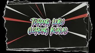 TORANG LOKU - GERALD BEAT - NEW RMX 2024