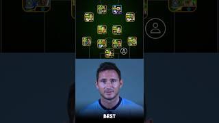 F. Lampard choose his BEST XI  #efootball #efootball2024 #football #goat #fifa #lampard #viral