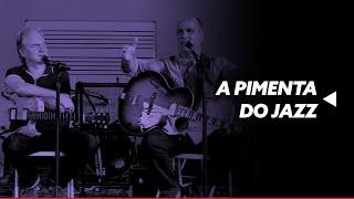 A pimenta do jazz | Alexandre Carvalho