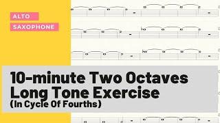 10-minute Alto Saxophone Long Tone Exercise