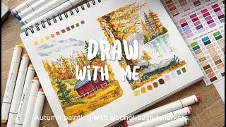 DRAW WITH ME  - Autumn painting using Ohuhu alcohol-based markers  Relaxing piano sound.