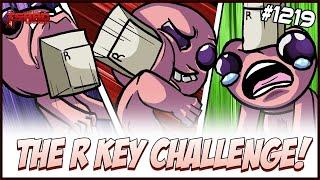 THE R KEY CHALLENGE! - The Binding Of Isaac: Repentance  - #1219