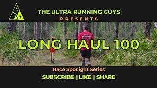 Race Spotlight: Long Haul 100