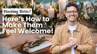 How to Host a British Guest: The Ultimate Dinner Guide!