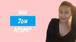 WHY JOIN ATOMY? | BENEFITS OF BECOMING A MEMBER | ARJOYCE DUMORTIER