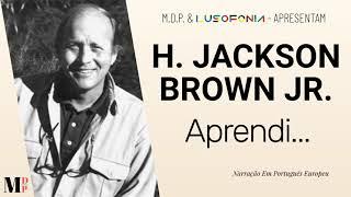 Aprendi... | Poema de H. Jackson Brown com narração de Mundo Dos Poemas