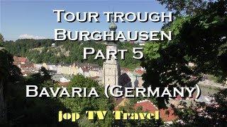 Tour through Burghausen Part 5 Bavaria (Germany) jop TV Travel