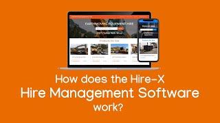 How does the Hire-X Rental Management Software Work?