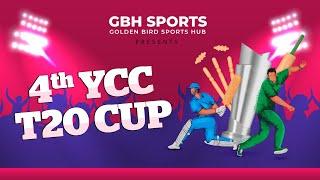 YCC CRICKET TOURNAMENT | 4th EDITION | T20 CUP | GOLDEN BIRD SPORTS