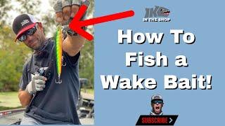 How to Fish a Wake Bait!