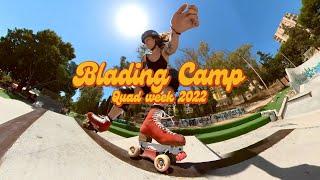 Blading Camp Quad week Highlights