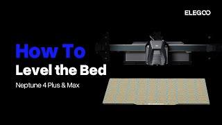 How to Level the Bed on Neptune 4 Plus & Max