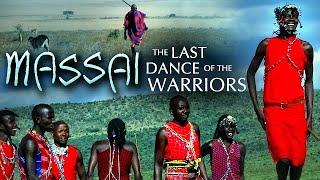 Massai: The Last Dance of the Warriors