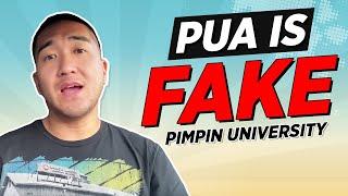 Pua Is Fake (Pick Up Artist Is a Fraud)