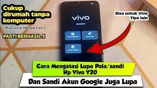 Cara mengatasi lupa pola/sandi Hp Vivo Y20 dan akun google lupa